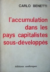 L´accumulation dans les pays capitalistes sous-développés