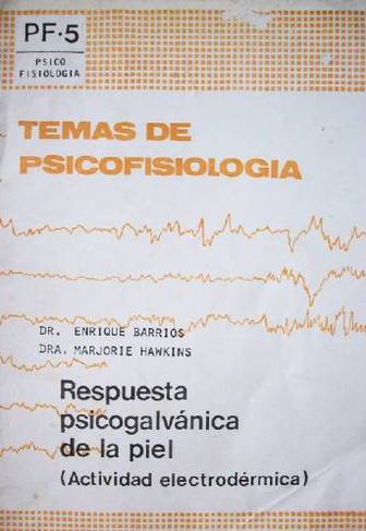 Respuesta psicogalvánica de la piel : actividad electrodérmica