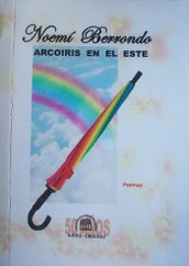 Arcoiris en el Este : [poemas]