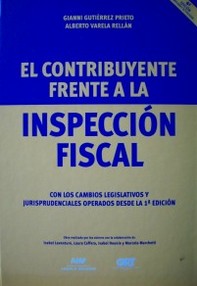 El contribuyente frente a la inspección fiscal