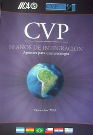 CVP : 10 años de integración : apuntes para una estrategia