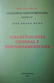 Dialectología general e hispanoamericana