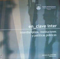 En_clave inter 2013 : interdisciplina, instituciones y políticas públicas