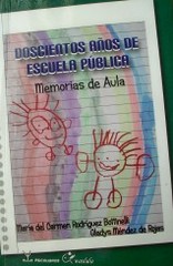 Doscientos años de Escuela Pública : memorias de aula