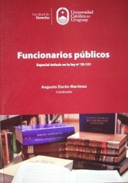 Funcionarios públicos : especial énfasis en la ley Nº 19.121, 20/8/2013 : Estatuto de la administración central