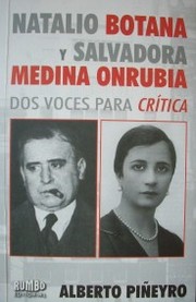 Natalio Botana y Salvadora Medina Onrubia : dos voces para "Crítica"