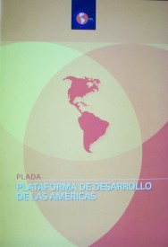 PLADA : plataforma de desarrollo de las Américas
