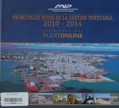 Principales hitos de la gestión portuaria : 2010-2014 : reflejados por Puertonline