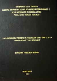 La aplicación del principio de precaución en el ámbito de la Unión Europea y del Mercosur