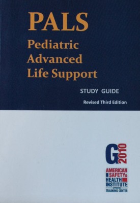 PALS : Pediatric Advanced Life Support : Guía de estudio en español : G2010