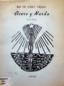 Acero y nardo : [poemas]