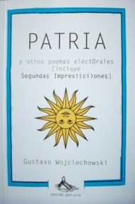 Patria y otros porblemas elect0rales (sic) : (incluye segundas impresi(ci)ones)