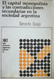 El capital monopolista y las contradicciones secundarias en la sociedad argentina