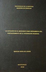 La licitación en el Mercosur como herramienta del fortalecimiento de la integración regional