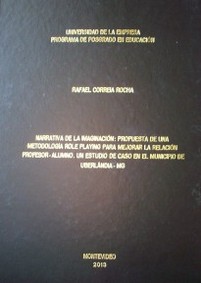 Narrativa de la imaginación : propuesta de una metodología role playing para mejorar la relación profesor-alumno. Un estudio de caso en el municipio de Uberlandia-Mg