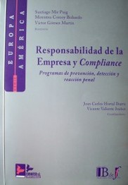 Responsabilidad de la empresa y compliance : programas de prevención, detención y reacción penal