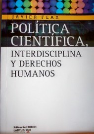 Política científica, interdisciplina y derechos humanos