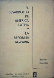 El desarrollo de América Latina y la Reforma Agraria