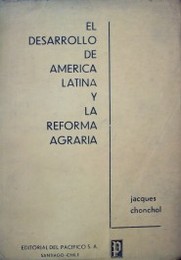 El desarrollo de América Latina y la Reforma Agraria