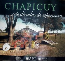 Chapicuy : siete décadas de esperanza
