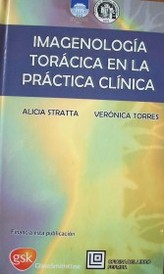 Imagenología torácica en la práctica clínica