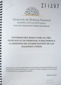 Información básica para el pre-despliegue de personal subalterno a la misiones de estabilización de las Naciones Unidas