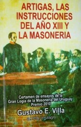 Artigas, las Instrucciones del año XIII y la masonería