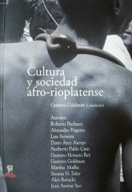 Cultura y sociedad afro-rioplatense