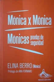 Mónica por Mónica ; Mónicas prontas de seguridad