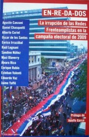 En-re-da-dos : la irrupción de las redes frenteamplistas en la campaña de 2009
