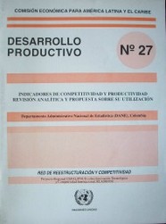 Indicadores de competitividad y productividad revisión analítica y propuesta sobre su utilización