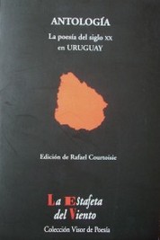 Poesía uruguaya : antología esencial