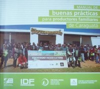 Manual de buenas prácticas para productores familiares de Caraguatá