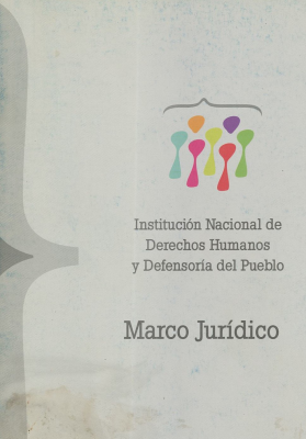 Marco Jurídico : Institución Nacional de Derechos Humanos y Defensoría del Pueblo