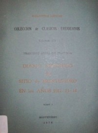 Diario histórico del Sitio de Montevideo en los años 1812-13-14