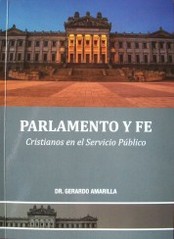Parlamento y fe : cristianos en el servicio público
