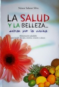 La salud y la belleza... entran por la cocina