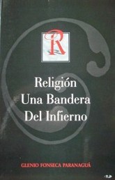 Religión, una bandera del infierno