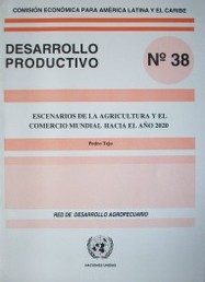 Escenarios de la agricultura y el comericio mundial hacia el año 2020