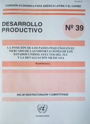 La posición de los países pequeños en el mercado de las importaciones de los Estados Unidos : efectos del TLC y la devaluación mexicana