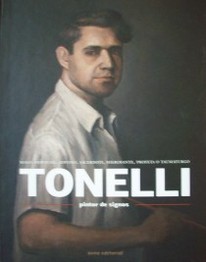 Tonelli : pintor de signos : mago, derviche, adivino, sacerdote, hierofante, profeta o taumaturgo