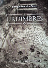 Urdimbres : breves relatos largos