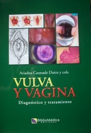 Vulva y vagina : diagnóstico y tratamiento