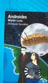 Androides : misión luna