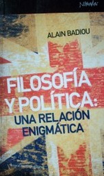 Filosofía y política : una relación enigmática