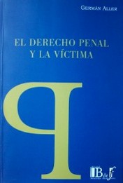 El derecho penal y la víctima