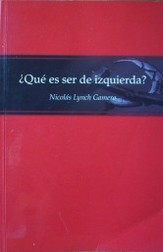 ¿ Qué es ser de izquierda ?