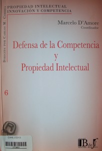 Defensa de la competencia y propiedad intelectual