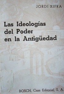 Las ideologías del Poder en la antigüedad