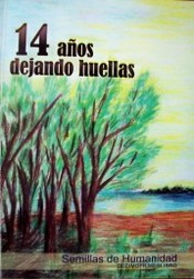 14 años dejando huellas : 2014 : poemas, narrativas, niños